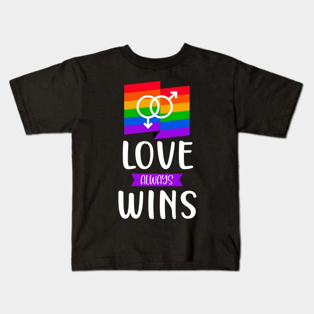 LGBT Love Wins Gay Pride Statement Saying Love Kids T-Shirt by Foxxy Merch